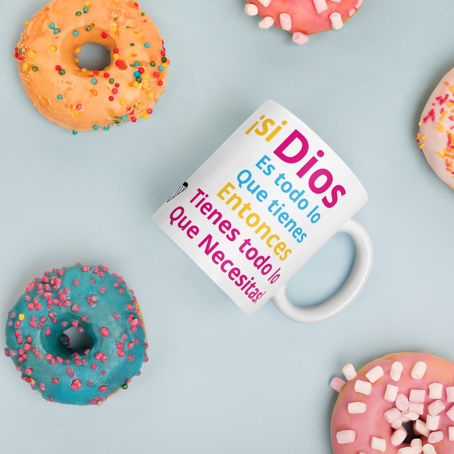 Taza con Frase "Buenos Días, Recuerda que si Dios es Todo lo que Tienes Entonces tienes todo lo que Necesitas" - Inspiración Matutina