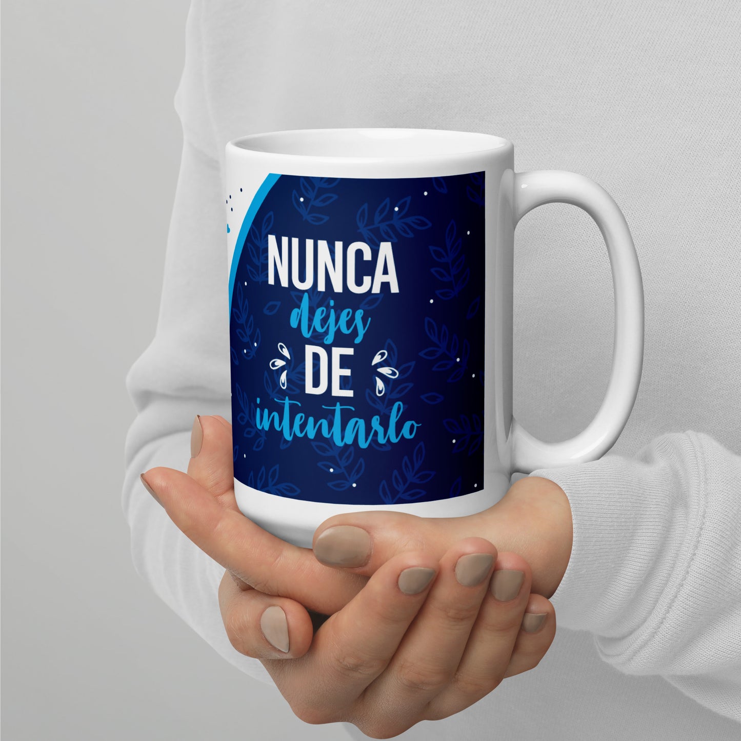 Taza Blanca Motivacional "Nunca Dejes de Intentarlo" - Brillante y Resistente